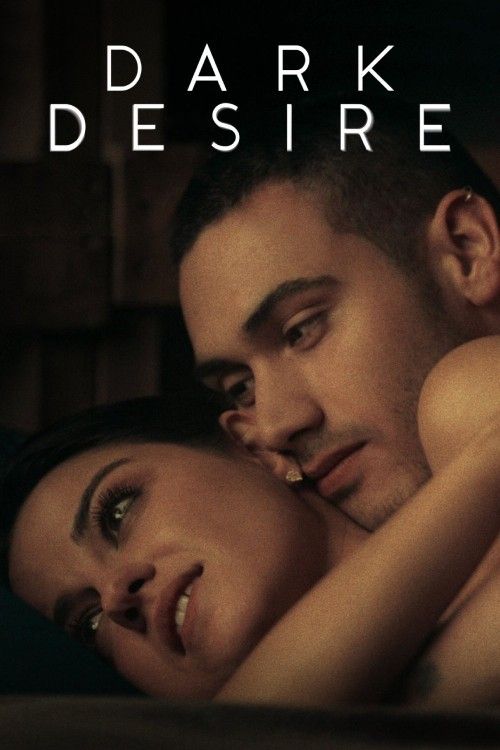 Dark Desire (2020) Season 1 Hindi Dubbed Complete Series download full movie