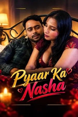 Pyaar Ka Nasha (2026) Hindi Short Films HDRip download full movie