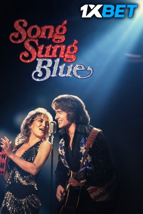 Song Sung Blue (2025) Hollywood English Movie download full movie